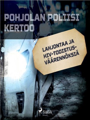 cover image of Lahjontaa ja HIV-todistusväärennöksiä